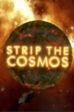 Watch Strip the Cosmos Megashare8