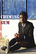 Watch Chewing Gum Megashare8