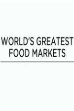 Watch World's Greatest Food Markets Megashare8