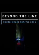 Watch Beyond the Line: North Wales Traffic Cops Megashare8