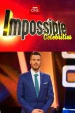 Watch Impossible Celebrities Megashare8