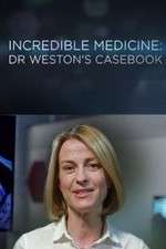 Watch Incredible Medicine: Dr Weston's Casebook Megashare8