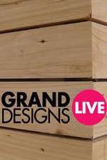 Watch Grand Designs Live Megashare8