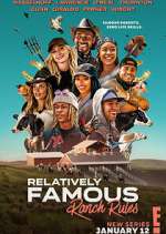 Watch Relatively Famous: Ranch Rules Megashare8