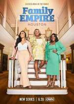 Watch Family Empire: Houston Megashare8