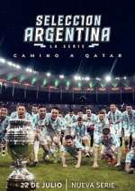 Watch Selección Argentina, la serie - Camino a Qatar Megashare8