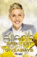Watch Ellen\'s Greatest Night of Giveaways Megashare8