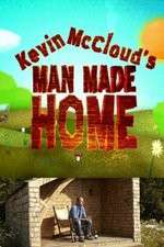 Watch Kevin McClouds Man Made Home Megashare8