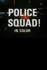 Watch Police Squad! Megashare8