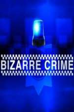 Watch Bizarre Crime Megashare8