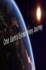 Watch Orbit Earths Extraordinary Journey Megashare8