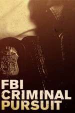 Watch FBI Criminal Pursuit Megashare8