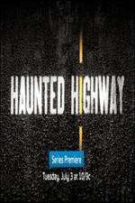 Watch Haunted Highway Megashare8