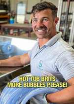 Watch Hot Tub Brits: More Bubbles Please! Megashare8