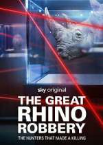 Watch The Great Rhino Robbery Megashare8