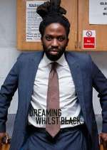 Watch Dreaming Whilst Black Megashare8