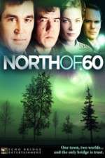 Watch North of 60 Megashare8