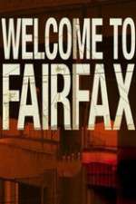 Watch Welcome To Fairfax Megashare8