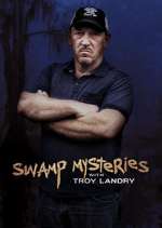 Watch Swamp Mysteries with Troy Landry Megashare8