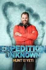 Watch Expedition Unknown: Hunt for the Yeti Megashare8