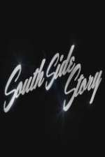 Watch South Side Story Megashare8