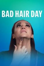 Watch Bad Hair Day Megashare8