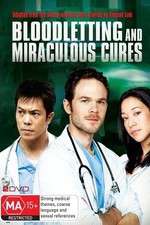 Watch Bloodletting & Miraculous Cures Megashare8