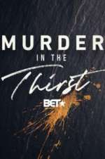 Watch Murder In The Thirst Megashare8