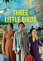 Watch Three Little Birds Megashare8
