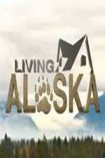Watch Living Alaska Megashare8
