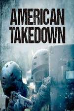 Watch American Takedown Megashare8