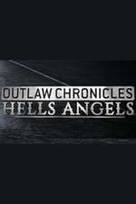 Watch Outlaw Chronicles: Hells Angels Megashare8