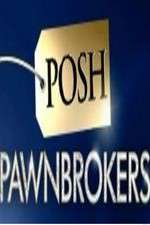 Watch Posh Pawnbrokers Megashare8