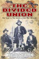 Watch The Divided Union American Civil War 1861-1865 Megashare8