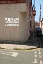 Watch Watermen A Dirty Business Megashare8