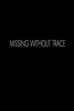 Watch Missing Without Trace Megashare8