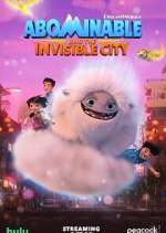 Watch Abominable and the Invisible City Megashare8