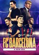 Watch FC Barcelona: A New Era Megashare8