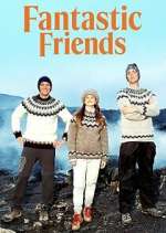 Watch Fantastic Friends Megashare8