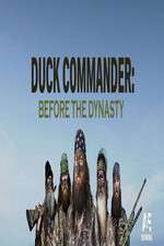 Watch Duck Commander: Before the Dynasty Megashare8