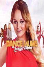 Watch Dance Mums with Jennifer Ellison Megashare8