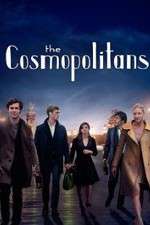 Watch The Cosmopolitans Megashare8