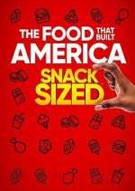 Watch The Food That Built America: Snack Sized Megashare8