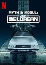 Watch Myth & Mogul: John DeLorean Megashare8