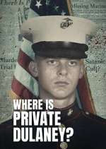 Watch Where Is Private Dulaney? Megashare8