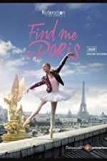 Watch Find Me in Paris Megashare8