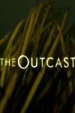 Watch The Outcast Megashare8