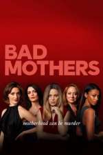Watch Bad Mothers Megashare8
