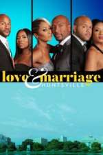 Watch Love & Marriage: Huntsville Megashare8