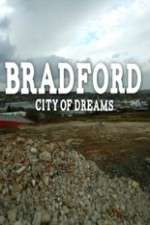 Watch Bradford: City of Dreams Megashare8